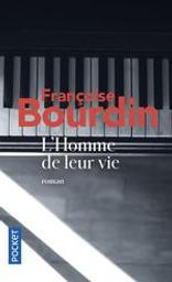 L' Homme de leur vie / Françoise Bourdin | Bourdin, Françoise. Auteur